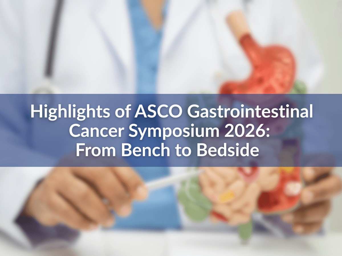 Highlights of ASCO Gastrointestinal Cancer Symposium 2026: From Bench to Bedside