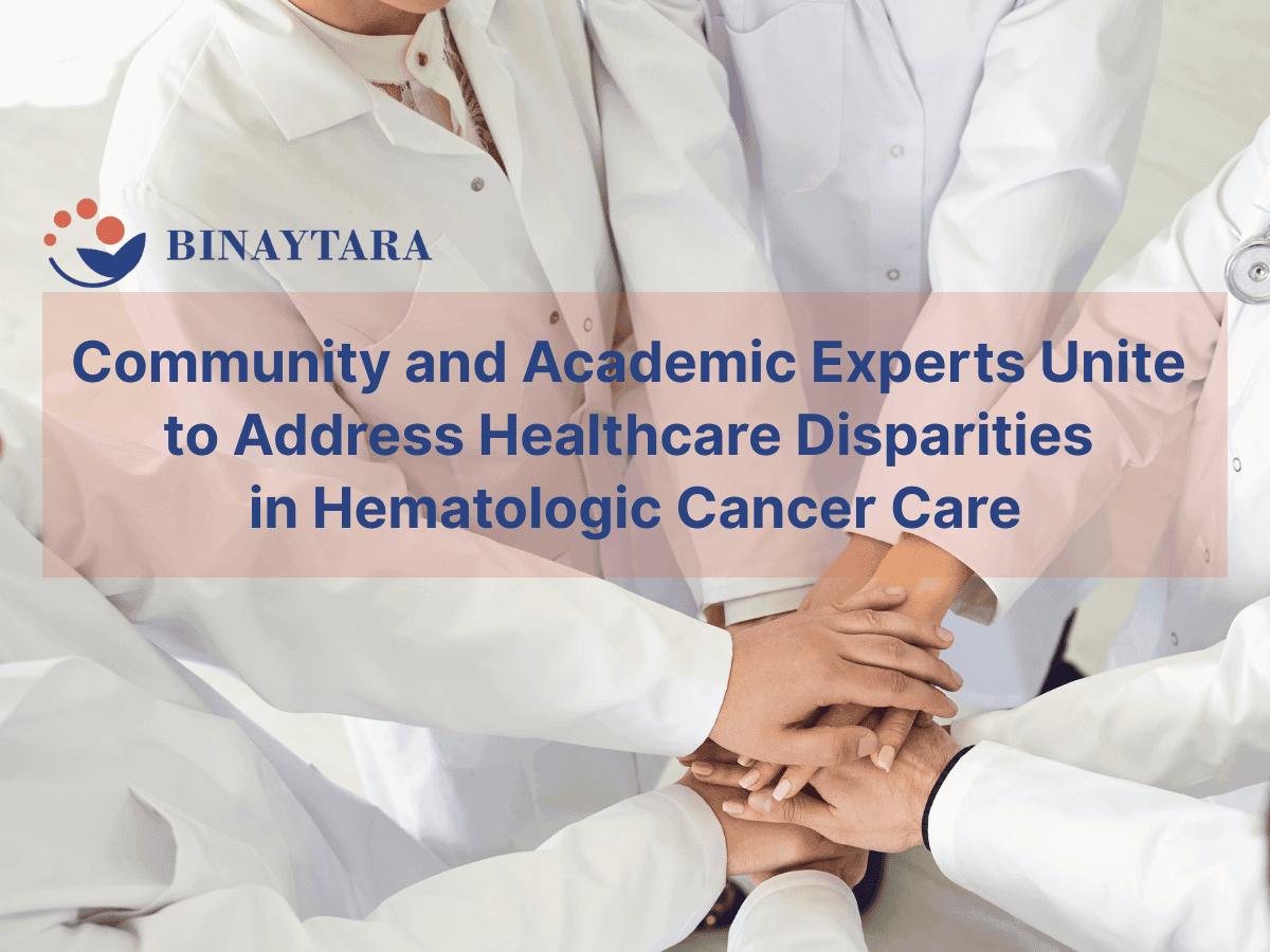 Community and Academic Experts Unite to Address Healthcare Disparities in Hematologic Cancer Care