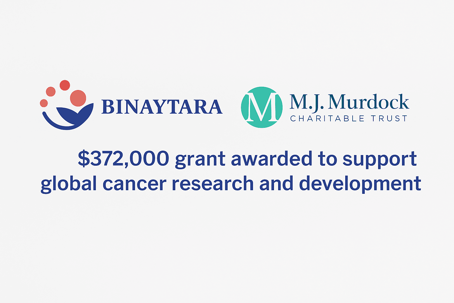 M.J. Murdock Trust Awards $372,000 to Binaytara for Research and Development