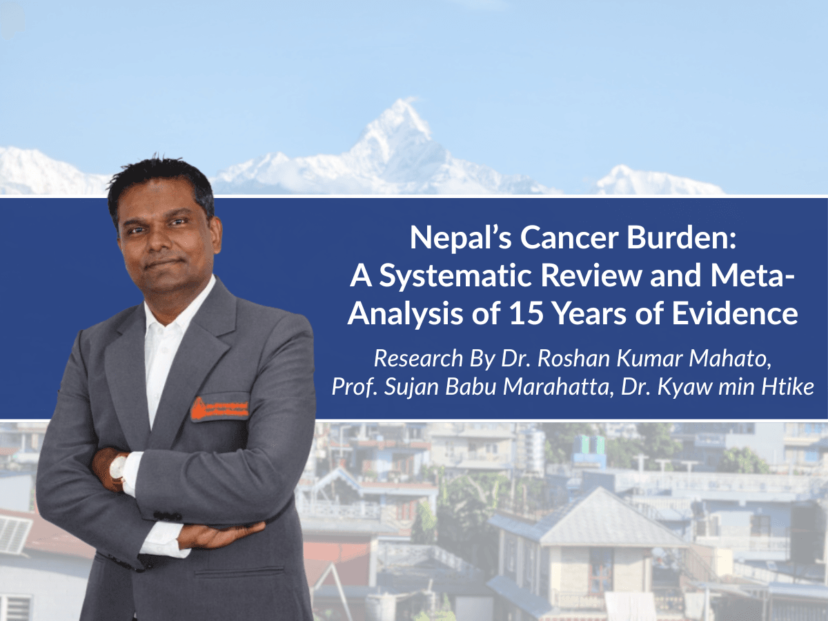 Nepal’s Cancer Burden: A Systematic Review and Meta-Analysis of 15 Years of Evidence