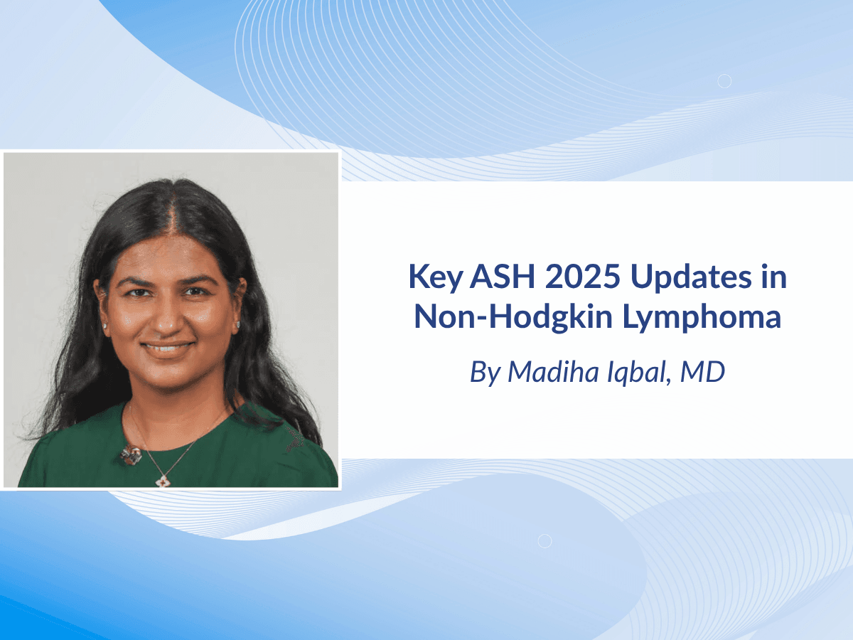 Key ASH 2025 Updates in Non-Hodgkin Lymphoma