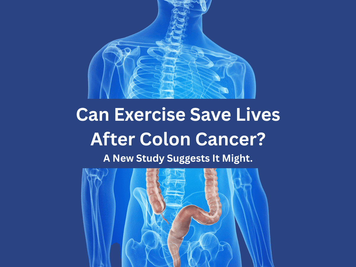 Can Exercise Save Lives After Colon Cancer? New Study Suggests It Might